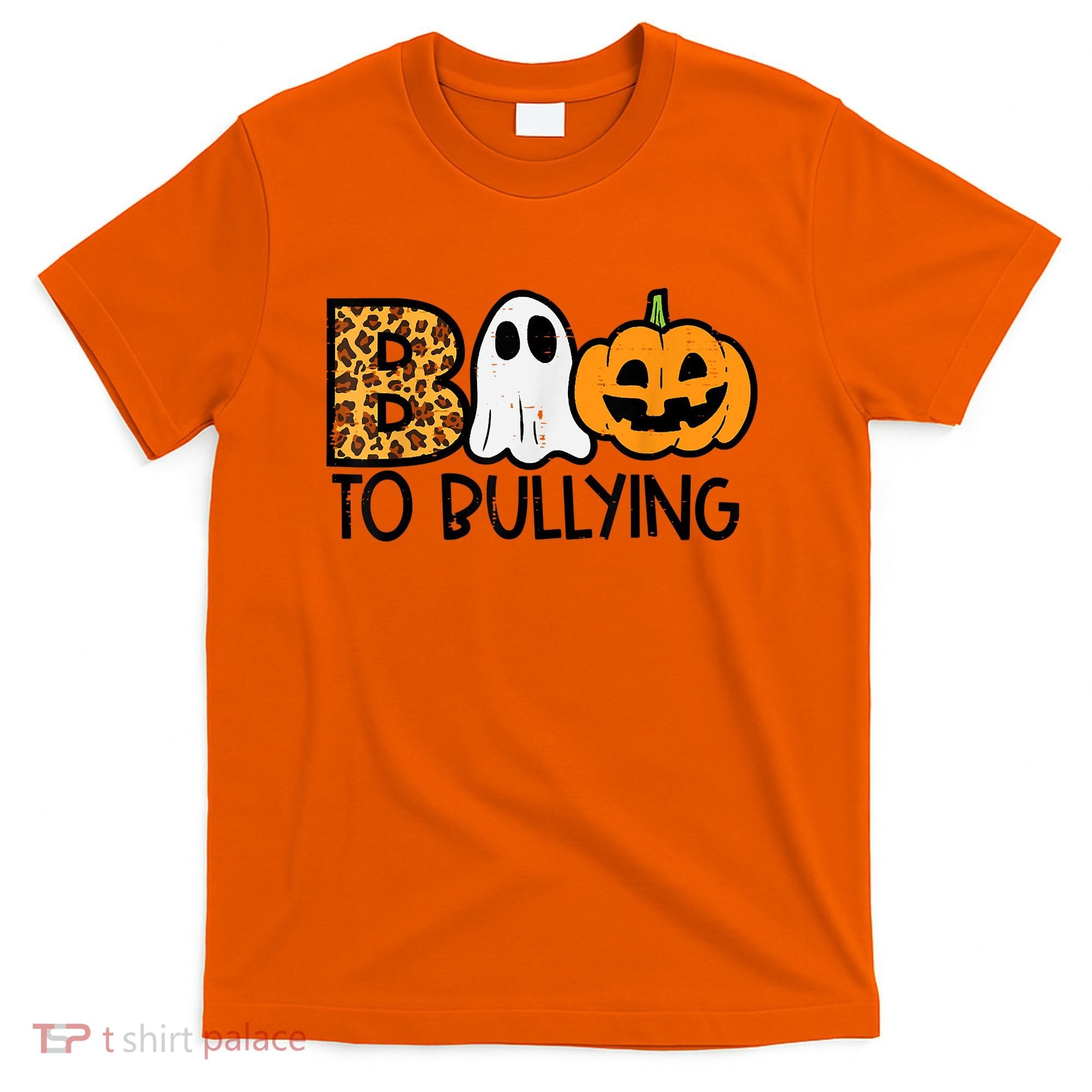 Boo To Bullying Ghost Pumpkin Orange Anti Bully Unity Day T-Shirt