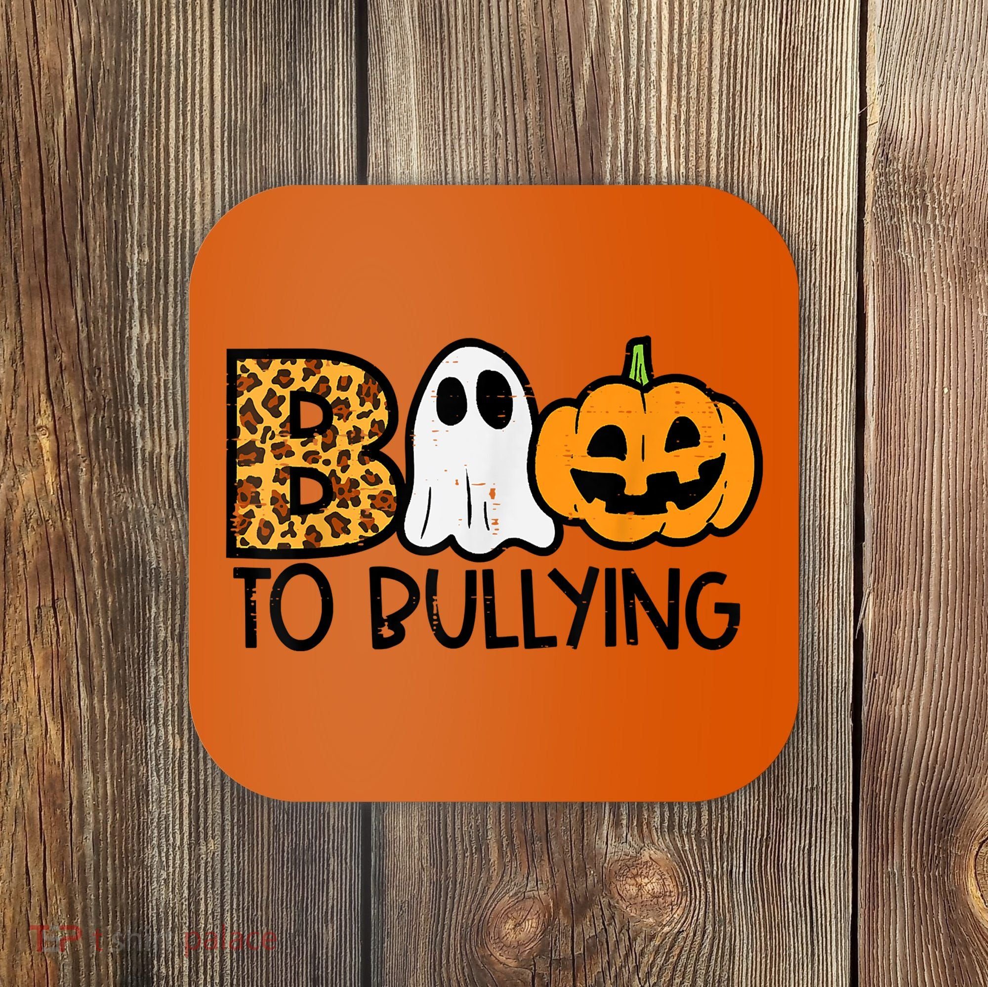Boo To Bullying Ghost Pumpkin Orange Anti Bully Unity Day Coaster