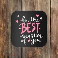 Be The Best Version Of You Cute Gift Coaster thumb 0