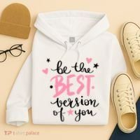 Be The Best Version Of You Cute Gift Hoodie thumb 4