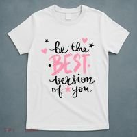 Be The Best Version Of You Cute Gift T-Shirt thumb 5