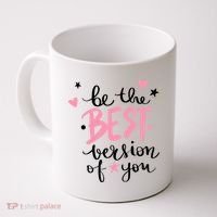 Be The Best Version Of You Cute Gift Coffee Mug thumb 0