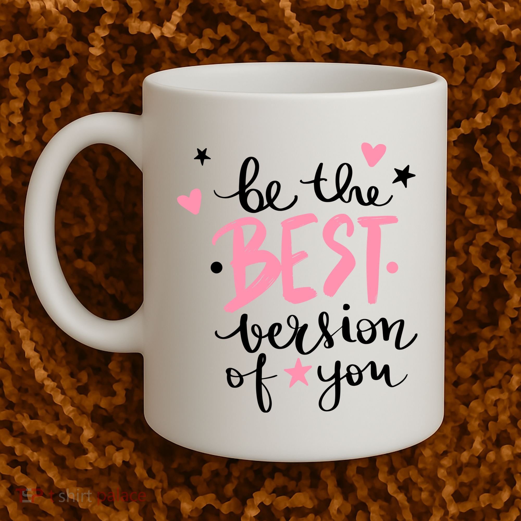 Be The Best Version Of You Cute Gift Coffee Mug