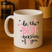 Be The Best Version Of You Cute Gift Coffee Mug thumb 4