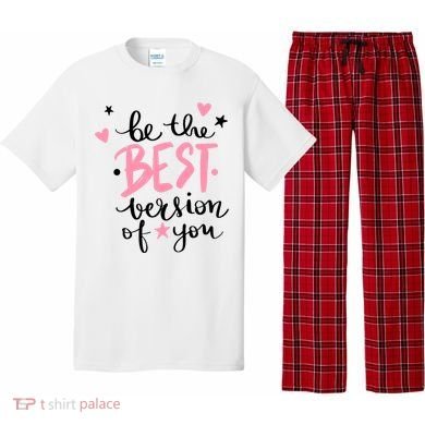 Be The Best Version Of You Cute Gift Pajama Set