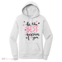 Be The Best Version Of You Cute Gift Women's Hoodie thumb 0