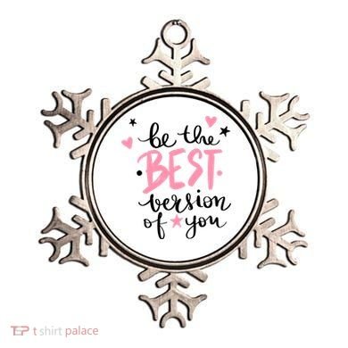 Be The Best Version Of You Cute Gift Ornament
