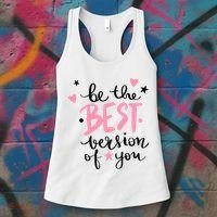 Be The Best Version Of You Cute Gift Women's Tank Top thumb 3