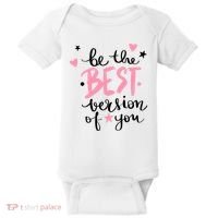 Be The Best Version Of You Cute Gift Baby Bodysuit thumb 0