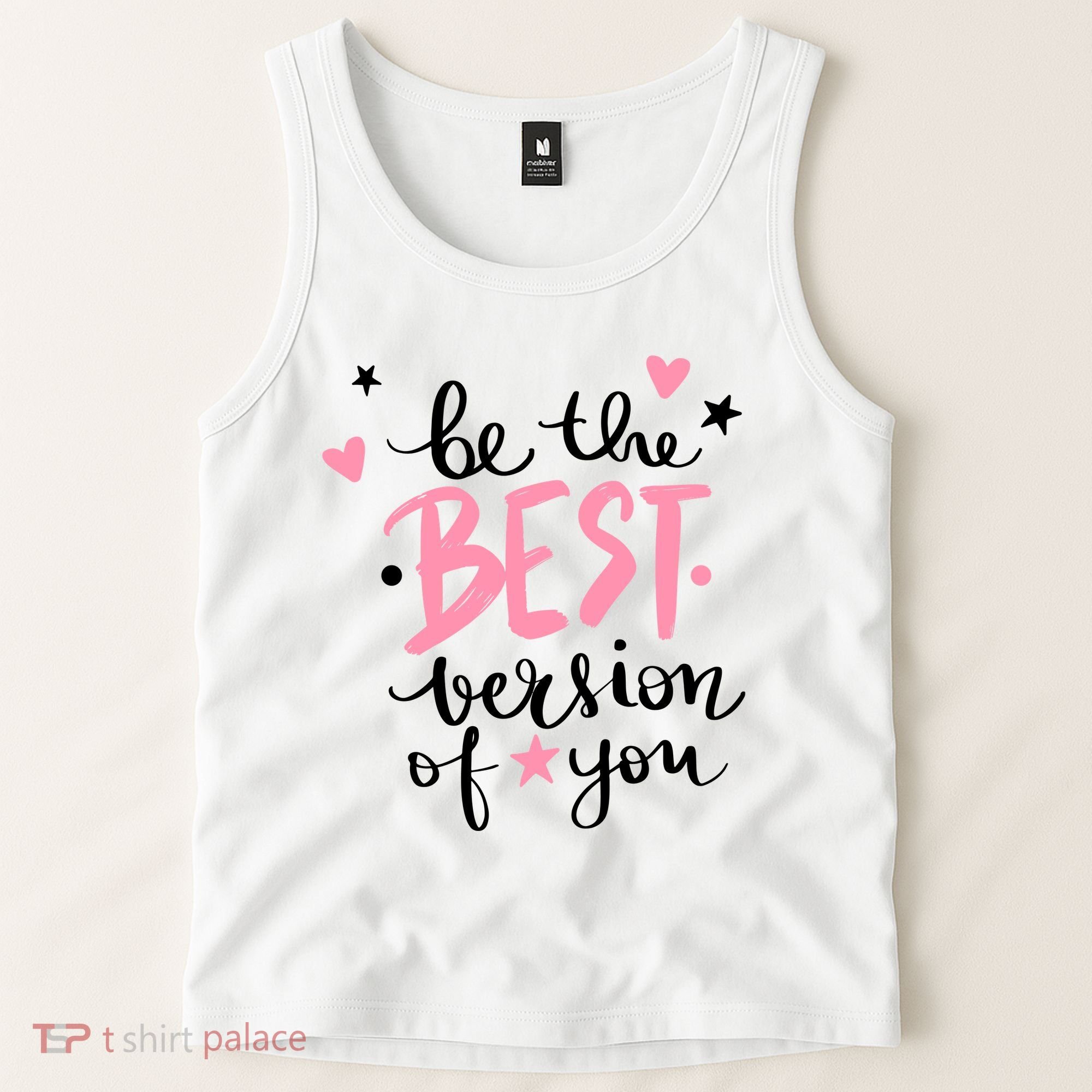 Be The Best Version Of You Cute Gift Tank Top