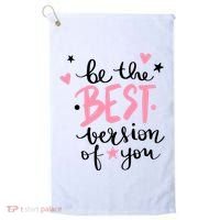 Be The Best Version Of You Cute Gift Golf Towel thumb 0