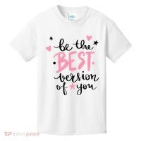 Be The Best Version Of You Cute Gift Kids T-Shirt thumb 0