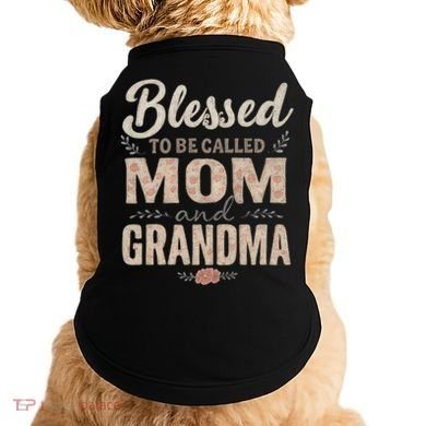 Blessed to Be Called Mom and Grandma Doggie Tank