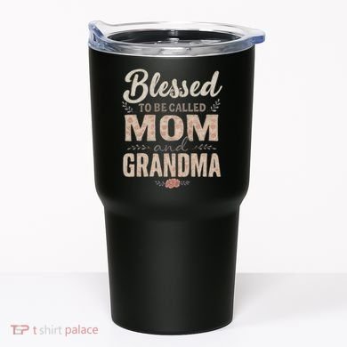 Blessed to Be Called Mom and Grandma Tumbler