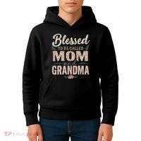 Blessed to Be Called Mom and Grandma Kids Hoodie thumb 4