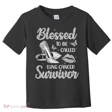 Blessed To Be Called Lung Cancer Survivor High Heels Toddler T-Shirt