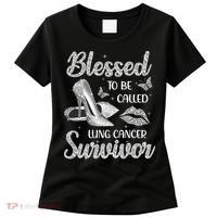 Blessed To Be Called Lung Cancer Survivor High Heels Women's T-Shirt thumb 0