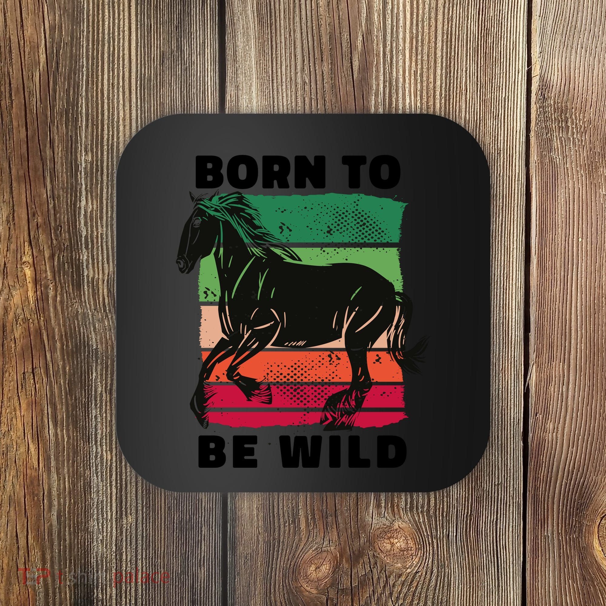 Born To Be Wild Horse Coaster