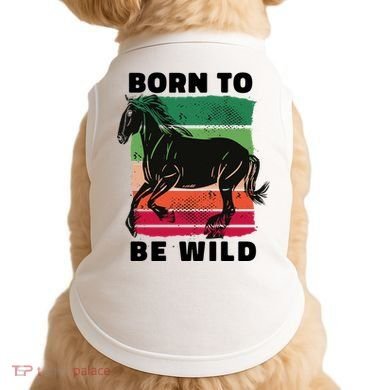 Born To Be Wild Horse Doggie Tank