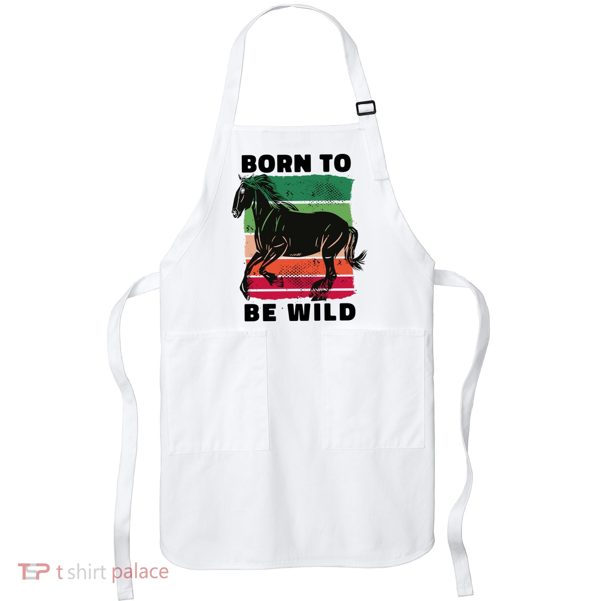 Born To Be Wild Horse Apron
