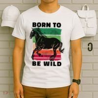 Born To Be Wild Horse T-Shirt thumb 6