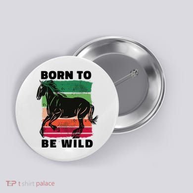 Born To Be Wild Horse Button