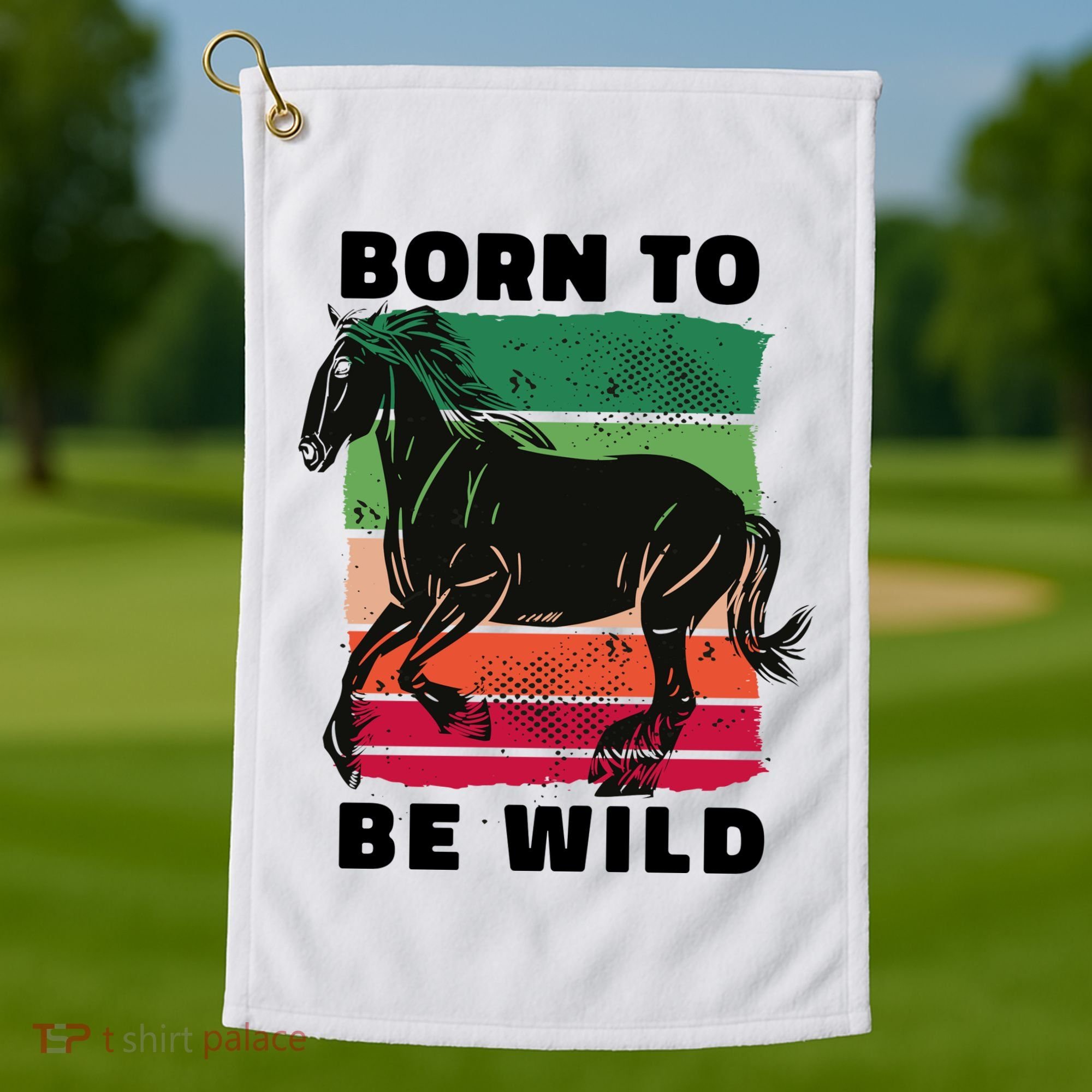 Born To Be Wild Horse Golf Towel