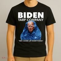 Biden Tarp Company WELL COVER UP EVERYTHING Joe Biden Funny Anti Biden T-Shirt thumb 3