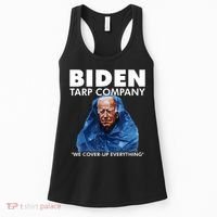 Biden Tarp Company WELL COVER UP EVERYTHING Joe Biden Funny Anti Biden Women's Tank Top thumb 0