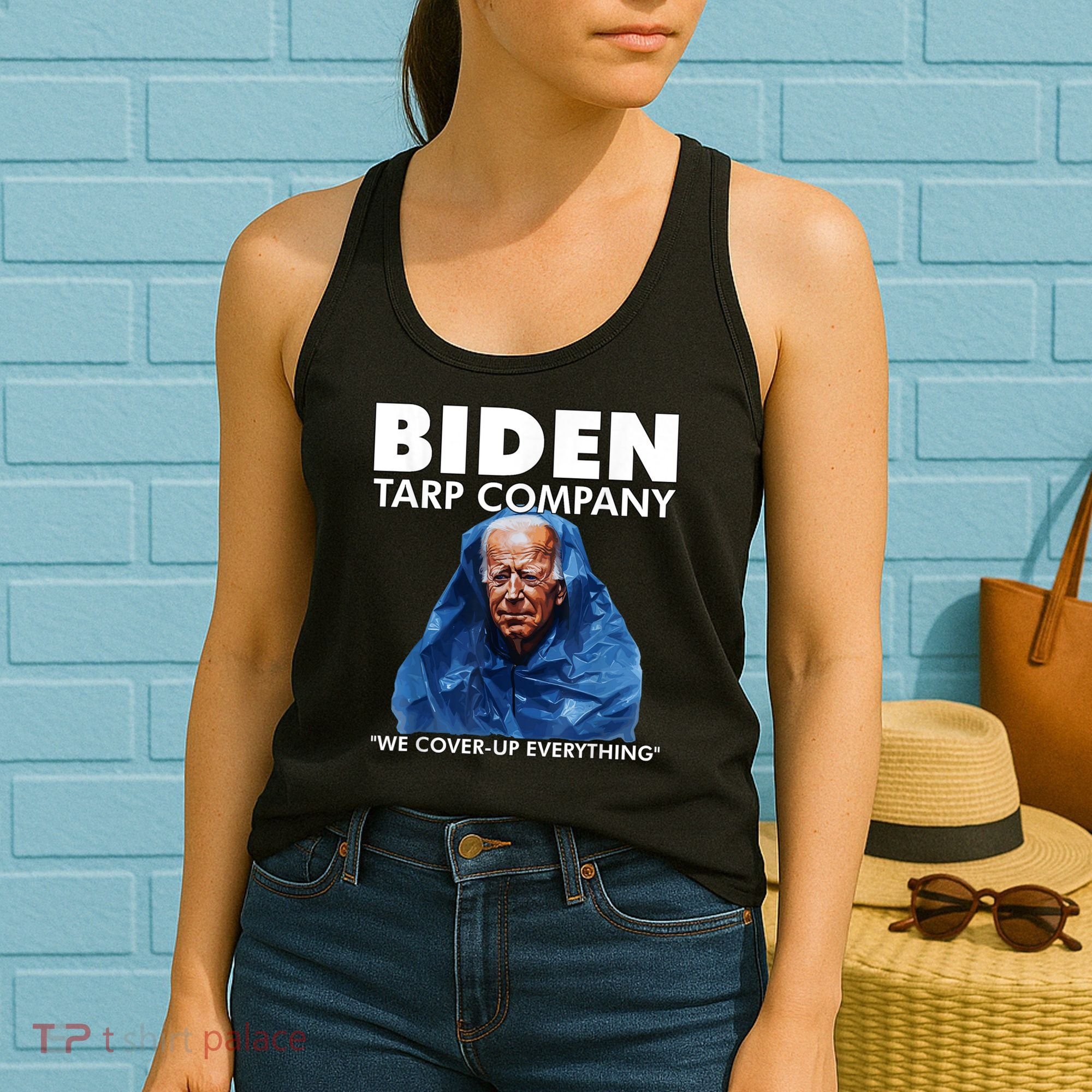Biden Tarp Company WELL COVER UP EVERYTHING Joe Biden Funny Anti Biden Women's Tank Top