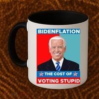 Bidenflation The Cost Of Voting Stupid Funny Joe Biden Coffee Mug thumb 2