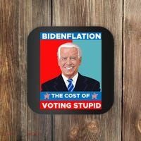 Bidenflation The Cost Of Voting Stupid Funny Joe Biden Coaster thumb 0