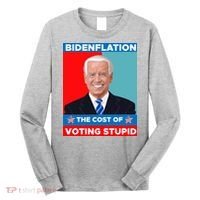 Bidenflation The Cost Of Voting Stupid Funny Joe Biden Long Sleeve Shirt thumb 0