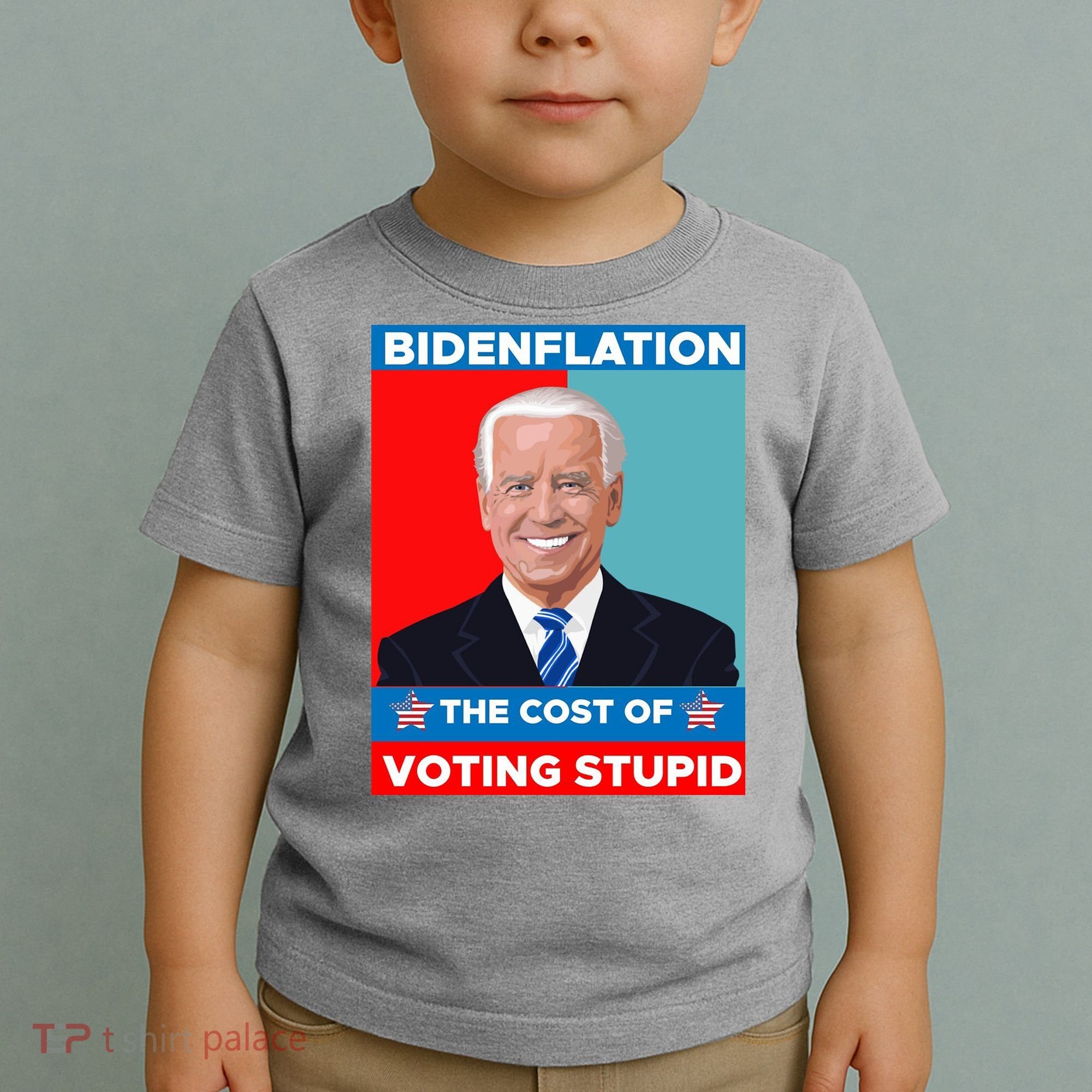 Bidenflation The Cost Of Voting Stupid Funny Joe Biden Toddler T-Shirt