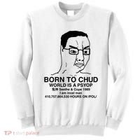 Born To Chud World Is A Psyop Seethe & Cope 1989 Sweatshirt thumb 0
