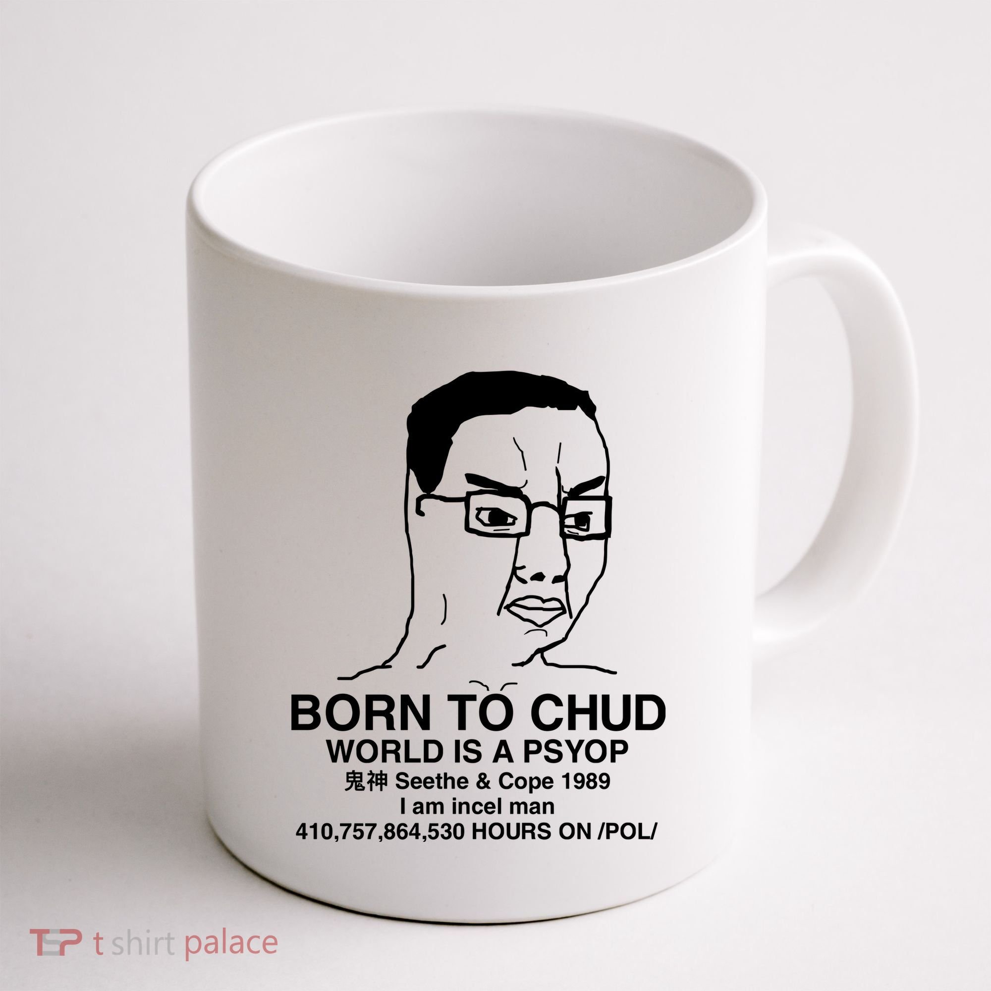 Born To Chud World Is A Psyop Seethe & Cope 1989 Coffee Mug