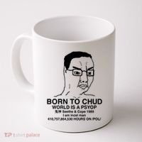 Born To Chud World Is A Psyop Seethe & Cope 1989 Coffee Mug thumb 0