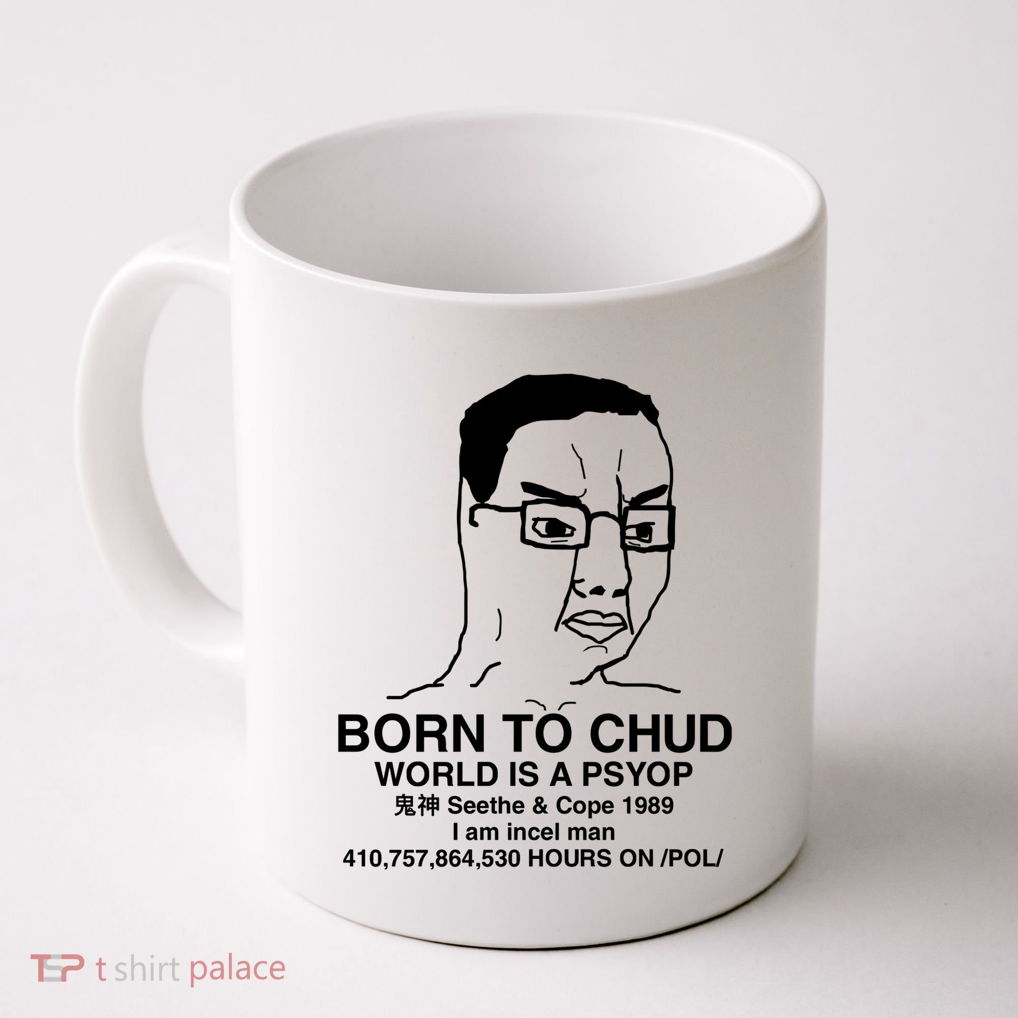 Born To Chud World Is A Psyop Seethe & Cope 1989 Coffee Mug