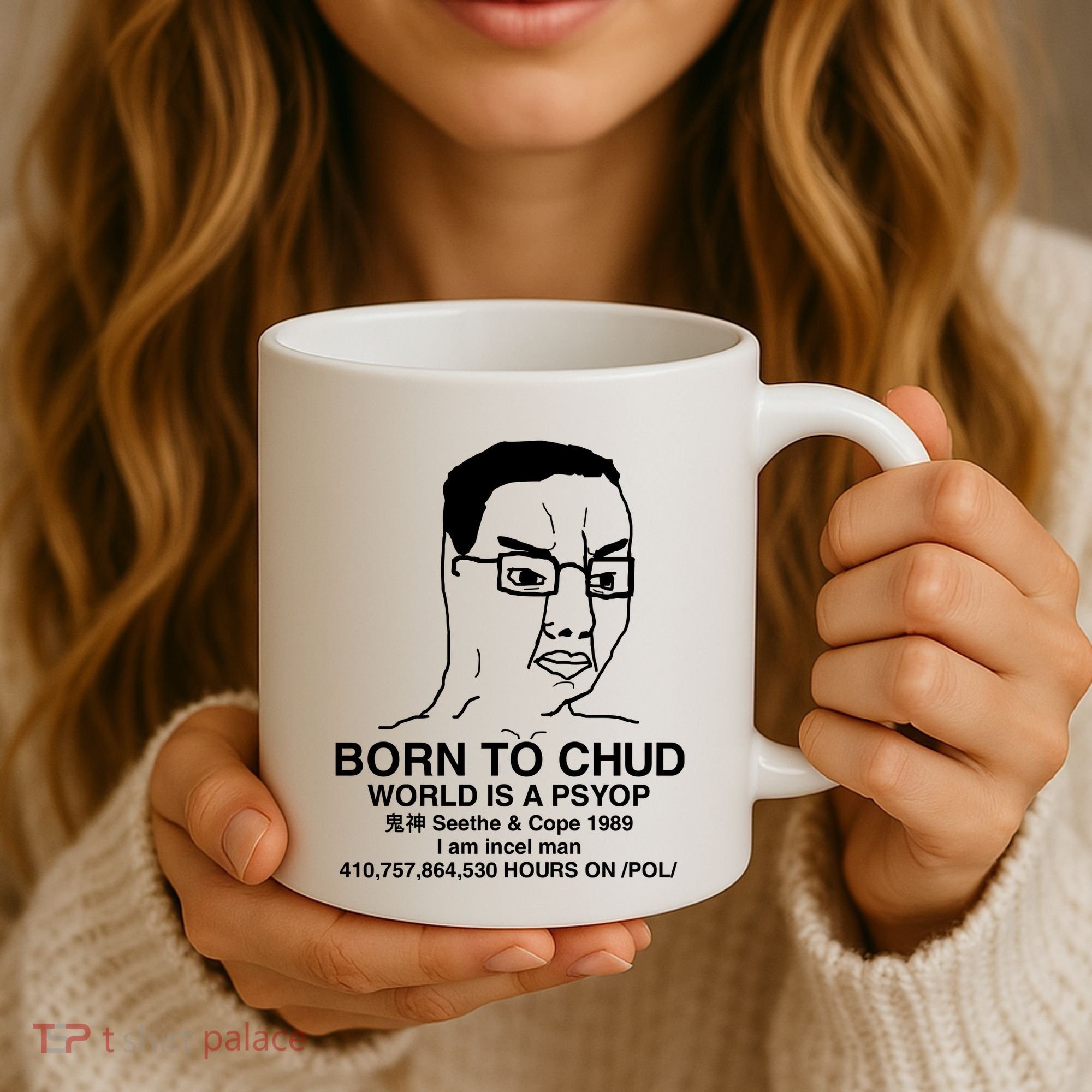 Born To Chud World Is A Psyop Seethe & Cope 1989 Coffee Mug