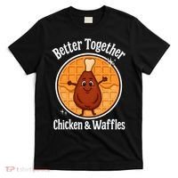 Better Together Chicken And Waffles T-Shirt thumb 0