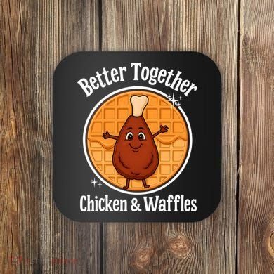 Better Together Chicken And Waffles Coaster
