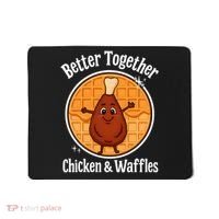 Better Together Chicken And Waffles Mousepad thumb 0