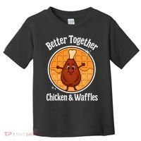 Better Together Chicken And Waffles Toddler T-Shirt thumb 0