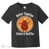 Better Together Chicken And Waffles Toddler T-Shirt thumb 0
