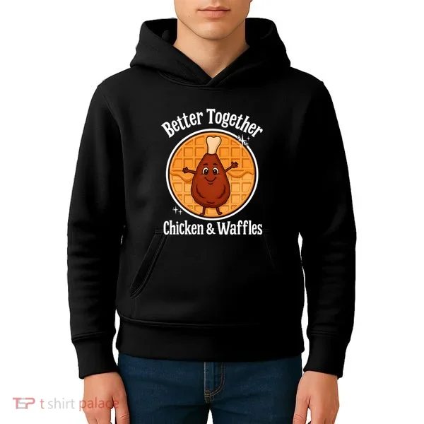 Better Together Chicken And Waffles Kids Hoodie