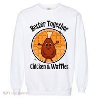 Better Together Chicken And Waffles Garment-Dyed Sweatshirt thumb 0