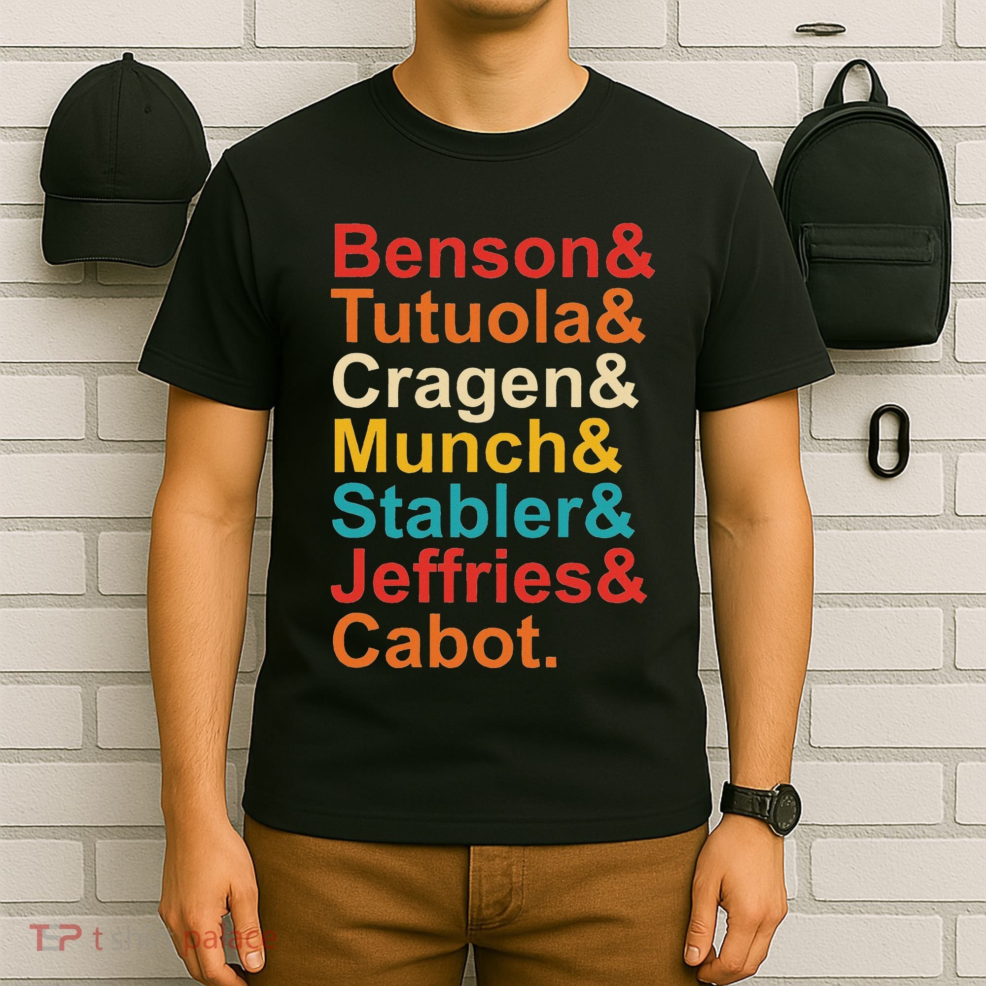Benson& Tutuola& Cragen& Munch& Stabler& Jeffries& Cabot. T-Shirt