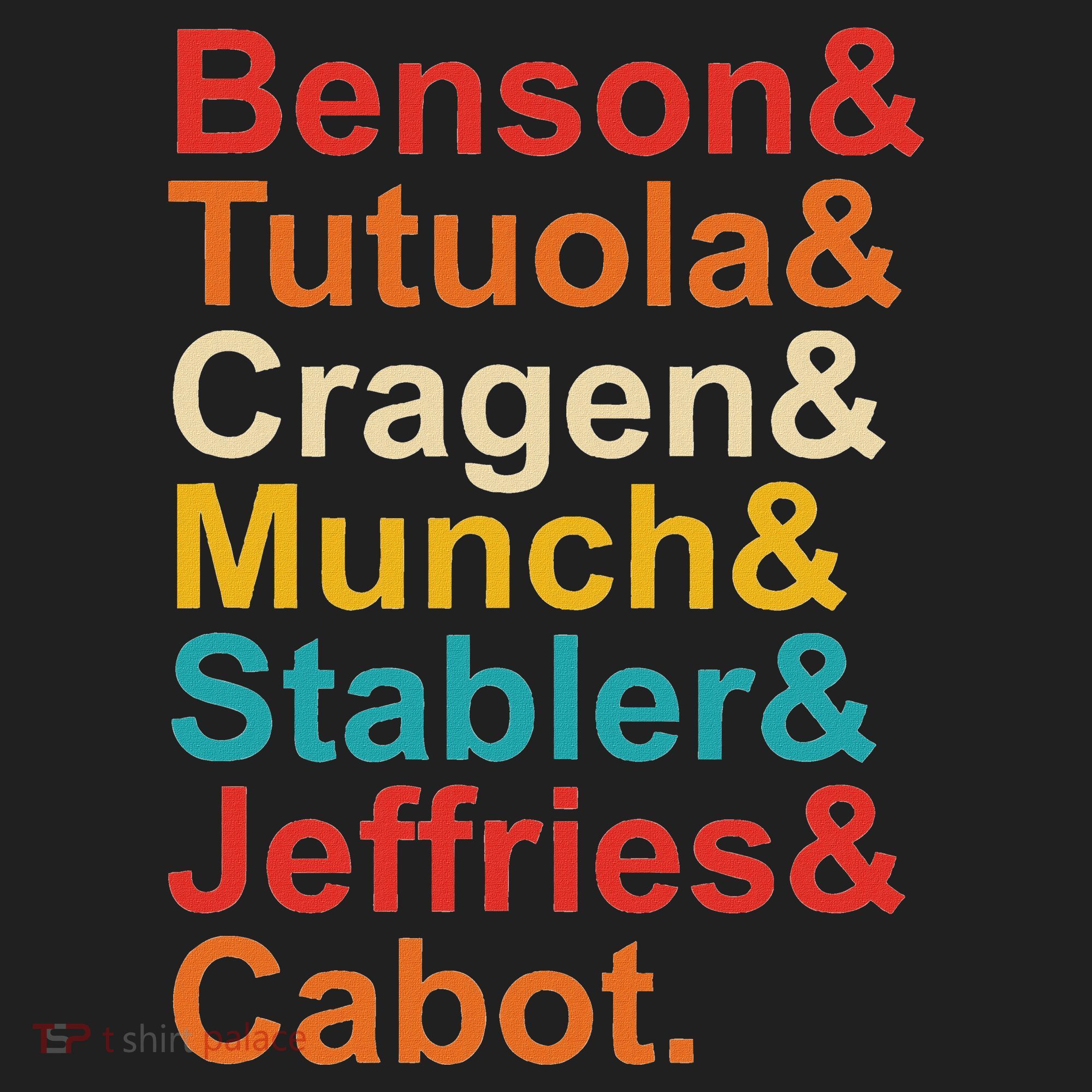 Benson& Tutuola& Cragen& Munch& Stabler& Jeffries& Cabot. Tumbler