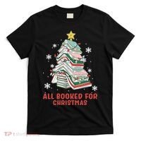 Book Tree Christmas Reading All Booked For Christmas  T-Shirt thumb 0