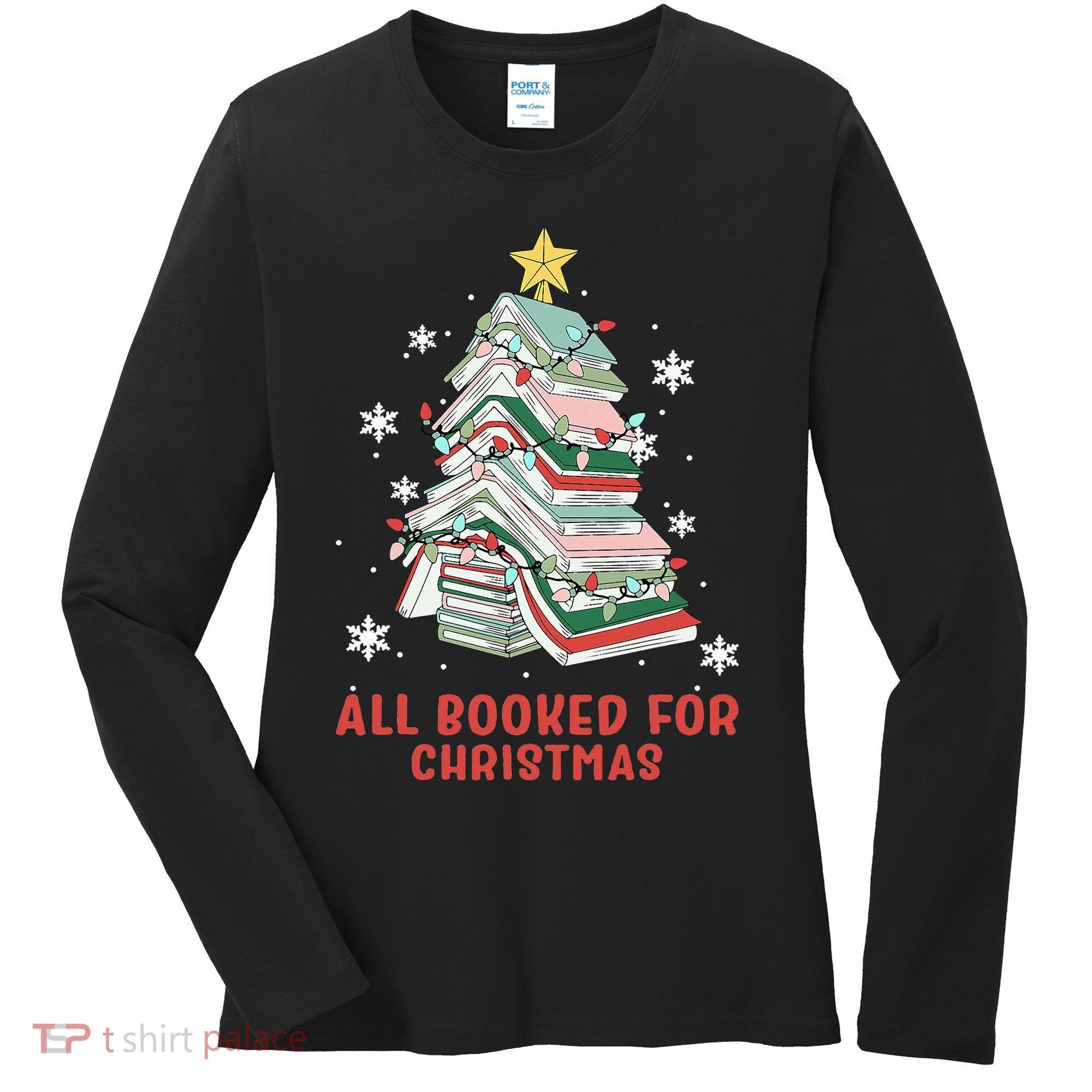 Book Tree Christmas Reading All Booked For Christmas  Women's Long Sleeve Shirt